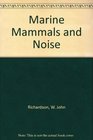 Marine Mammals and Noise