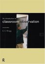 Introduction to Classroom Observation 2nd edn