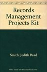 Records Management Projects Kit