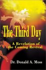 The Third Day A Revelation of the Coming Revival