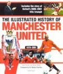 The Illustrated History of Manchester United 18782001