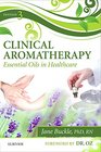 Clinical Aromatherapy Essential Oils in Healthcare
