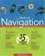 Tools of Navigation  A Kid's Guide to the History and Science of Finding Your Way