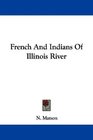 French And Indians Of Illinois River