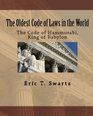 The Oldest Code Of Laws In The World The Code Of Hammurabi King Of Babylon