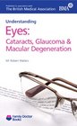 Understanding Eyes Cataracts Glaucoma  Macular Degeneration