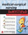 MedicalSurgical Nursing Demystified