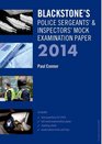 Blackstone's Police Sergeants'  Inspectors' Mock Examination Paper 2014