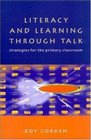 Literacy and Learning Through Talk Strategies for the Primary Classroom