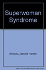 Superwoman Syndrome