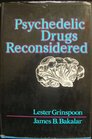 Psychedelic Drugs Reconsidered