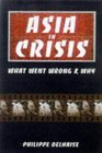 Asia in Crisis The Implosion of the Banking and Finance Systems