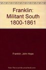 The Militant South, 1800-1861. (Belknap Press)