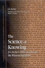 The Science Of Knowing Jg Fichte's 1804 Lectures On The Wissenschaftslehre
