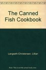 The Canned Fish Cookbook