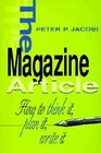 The Magazine Article How to Think It Plan It Write It