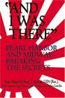 "And I Was There": Pearl Harbor And Midway -- Breaking the Secrets (Bluejacket Books)