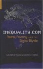 Inequalitycom Money Power and the Digital Divide