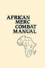 The African Merc Combat Manual