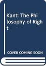 Kant The Philosophy of Right