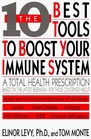 The Ten Best Tools to Boost Your Immune System