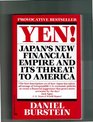 Yen  Japan's New Financial Empire and Its Threat to America