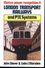 London Transport railways and PTE systems