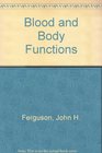 Blood and Body Functions