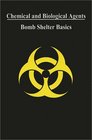 Chemical and Biological Agents: Bomb Shelter Basics
