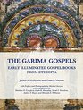 The Garima Gospels Early Illuminated Gospel Books from Ethiopia
