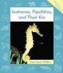 Seahorses Pipefishes and Their Kin