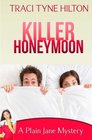Killer Honeymoon A Plain Jane Mystery