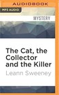 The Cat the Collector and the Killer A Cats in Trouble Mystery