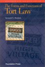 Forms and Functions of Tort Law 1997 An Analytical Primer on Cases  Concepts