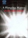 A Hanging Matter