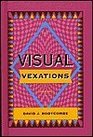 Visual Vexations