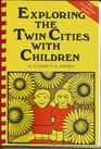 Exploring the Twin Cities With Children