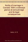 Nullity of marriage in Canada With a sideways glance at concubinage and its legal consequences