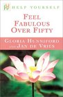 Help Yourself Feel Fabulous Over Fifty