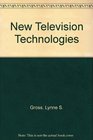 New Television Technologies