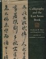 Calligraphy and the East Asian Book