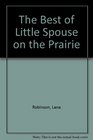 The Best of Little Spouse on the Prairie