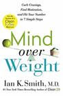 Mind over Weight Curb Cravings Find Motivation and Hit Your Number in 7 Simple Steps