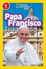 National Geographic Readers Papa Francisco
