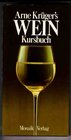 Arne Kruger's Wein Kursbuch