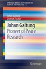 Johan Galtung A Pioneer of Peace Research