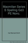 Macmillan Series S Spelling Gd3 PE Nonc
