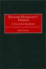 Bernard Herrmann's Vertigo A Film Score Handbook