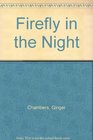 Firefly in the Night
