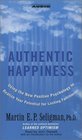 Authentic Happiness  Using the new Positive Psychology to Realize Your Potential for Lasting Fulfillment